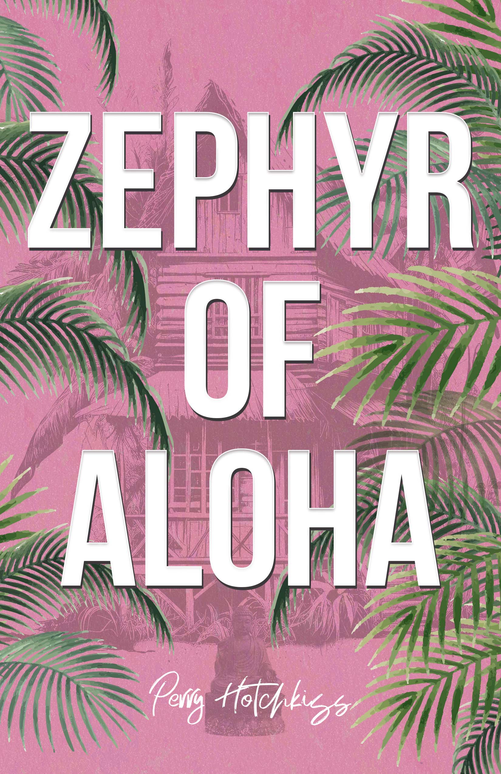 Zephyr of Aloha Perry Hotchkiss